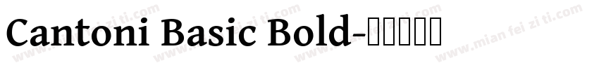 Cantoni Basic Bold字体转换